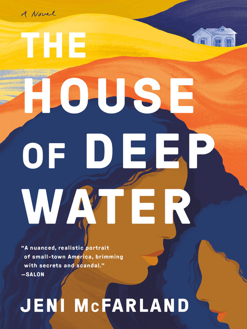 Title details for The House of Deep Water by Jeni McFarland - Wait list